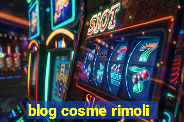 blog cosme rimoli